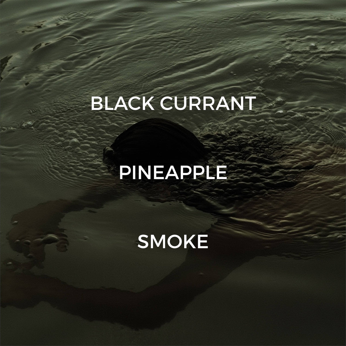 Text 'BLACK CURRANT', 'PINEAPPLE', 'SMOKE' on a textured dark background